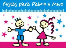 Festas para Palmo e Meio