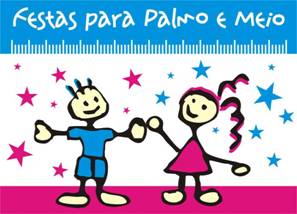 Festas para Palmo e Meio
